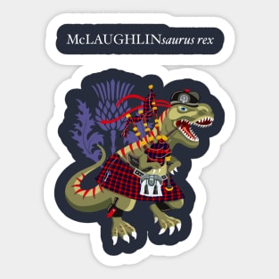 Clanosaurus Rex McLAUGHLINsaurus Rex McLaughlin clan Family Tartan Sticker